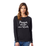 Pajamas are the New Black Ladies Vintage French Terry Sweatshirt